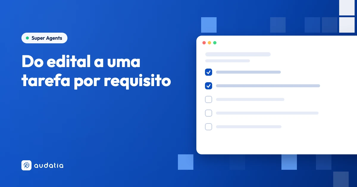 Agente de IA para licitações: do edital a uma tarefa por requisito
